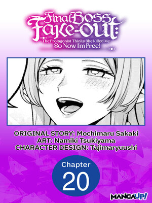 cover image of Final Boss Fake-out:Tthe Protagonist Thinks He Killed Me So Now I'm Free!, Chapter 20